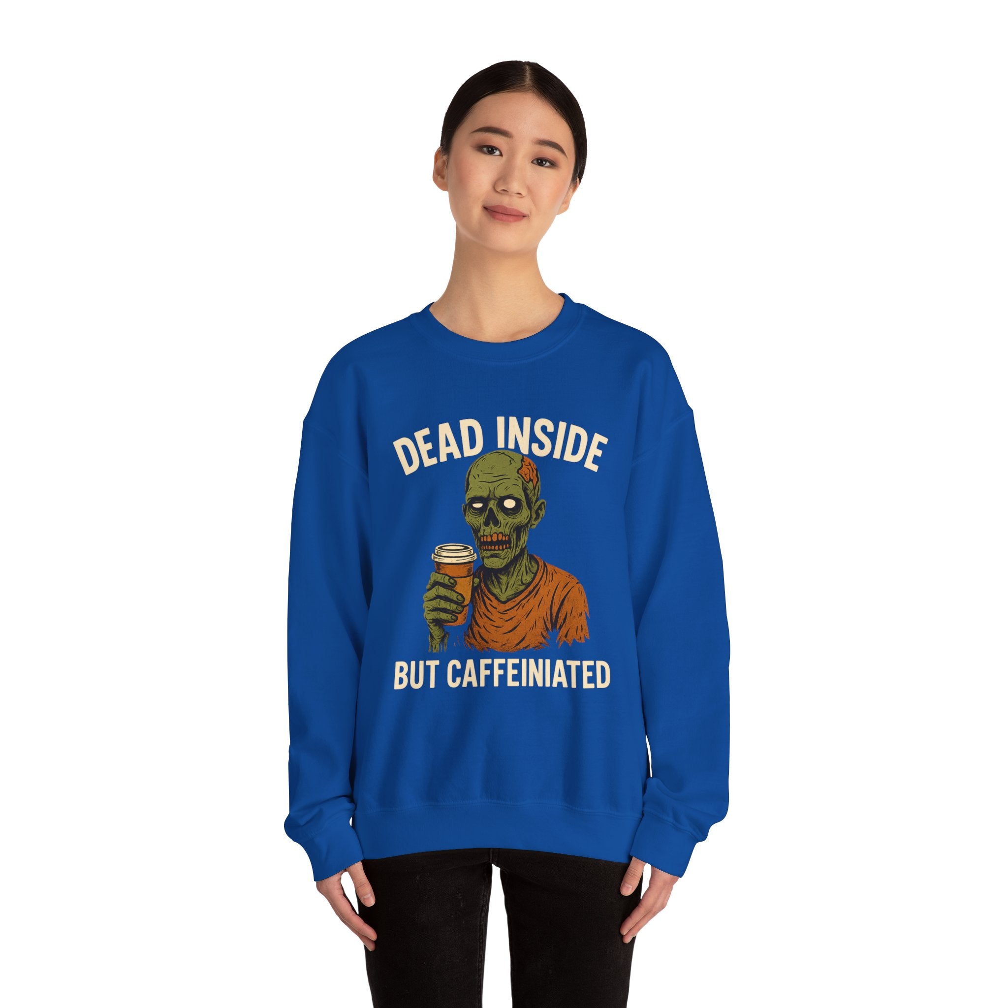 Dead Inside But Caffeinated Sweatshirt