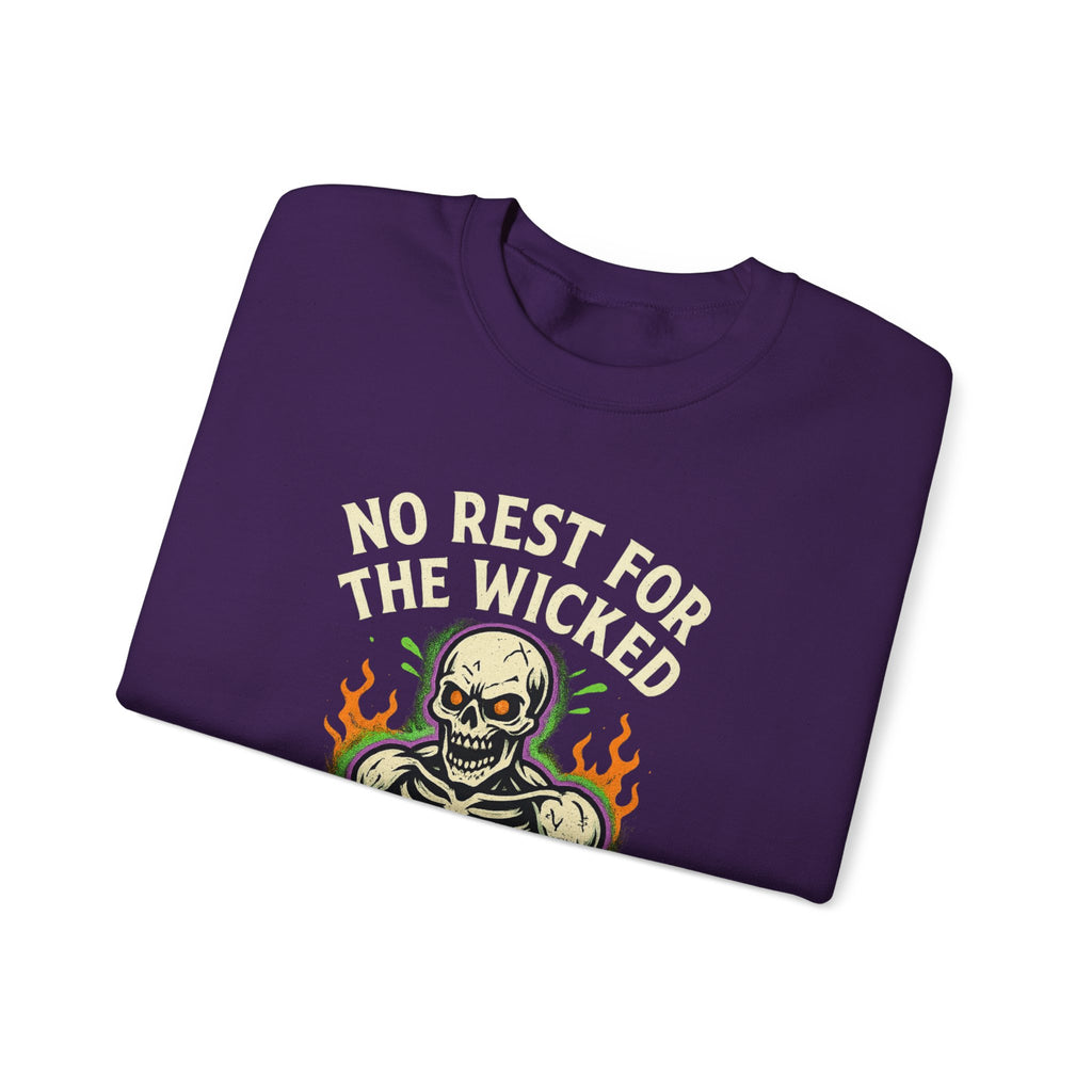 No Rest for the Wicked Sweatshirt