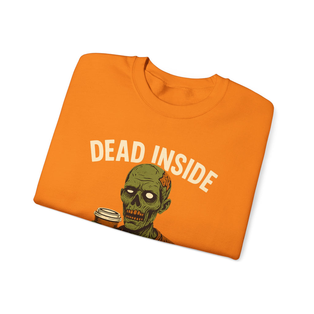 Dead Inside But Caffeinated Sweatshirt