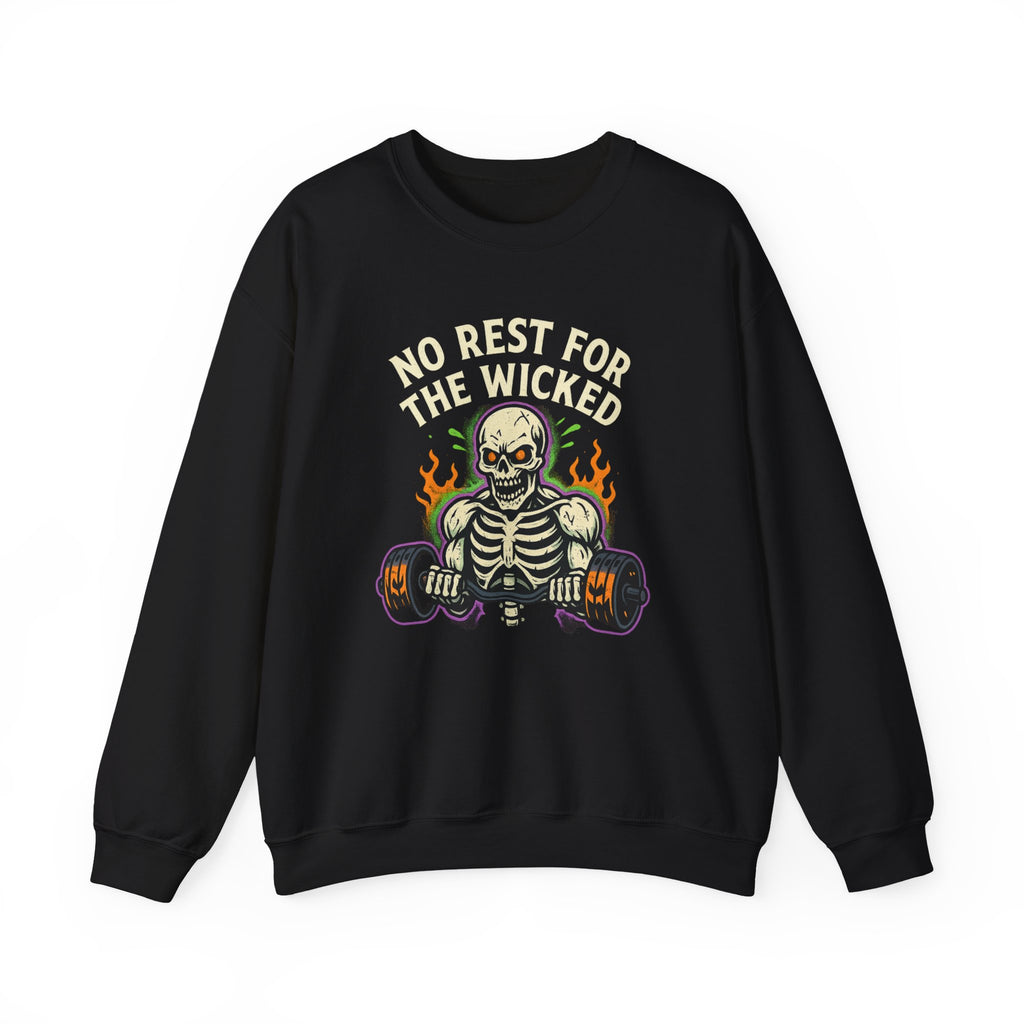 No Rest for the Wicked Sweatshirt