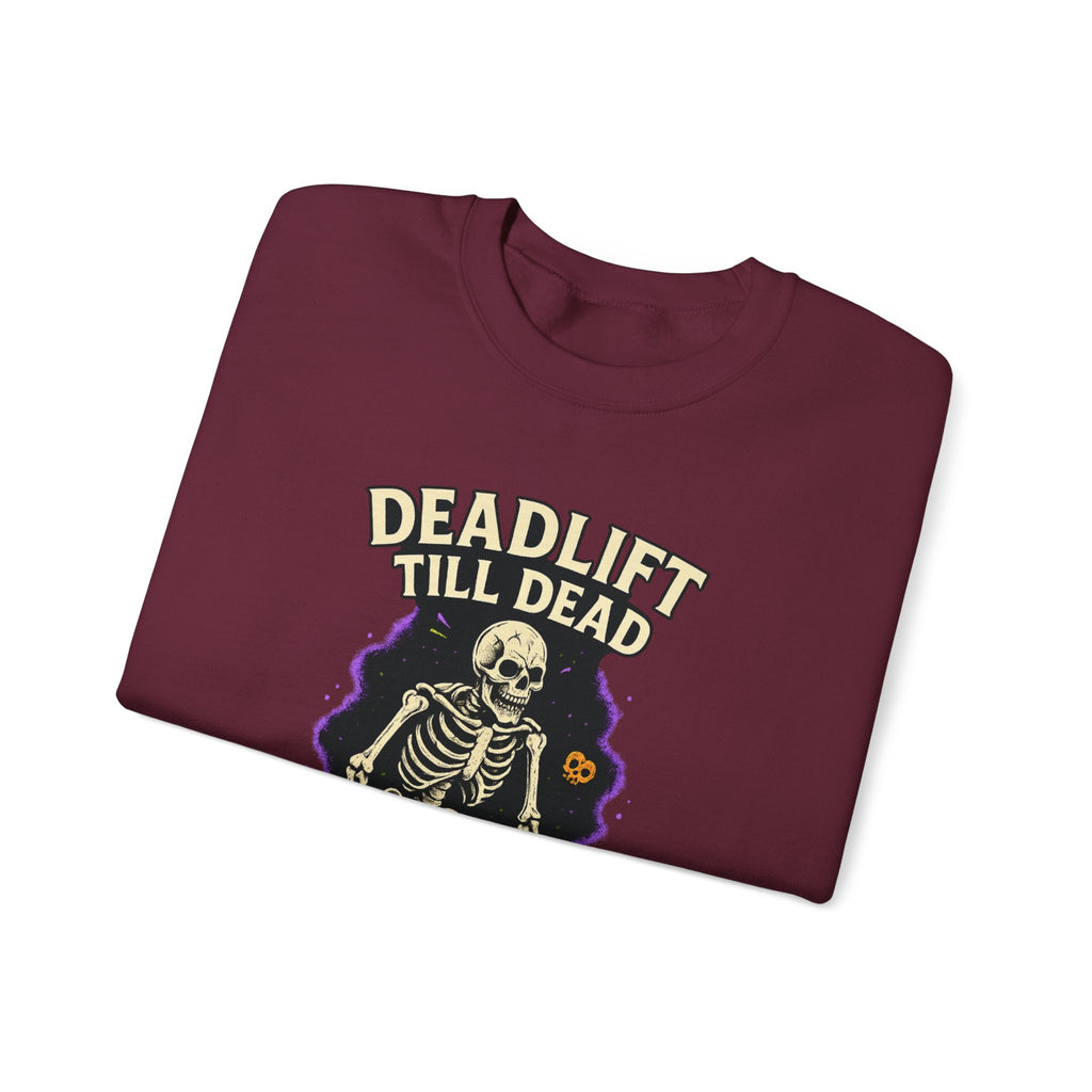 Deadlift Till Dead Sweatshirt