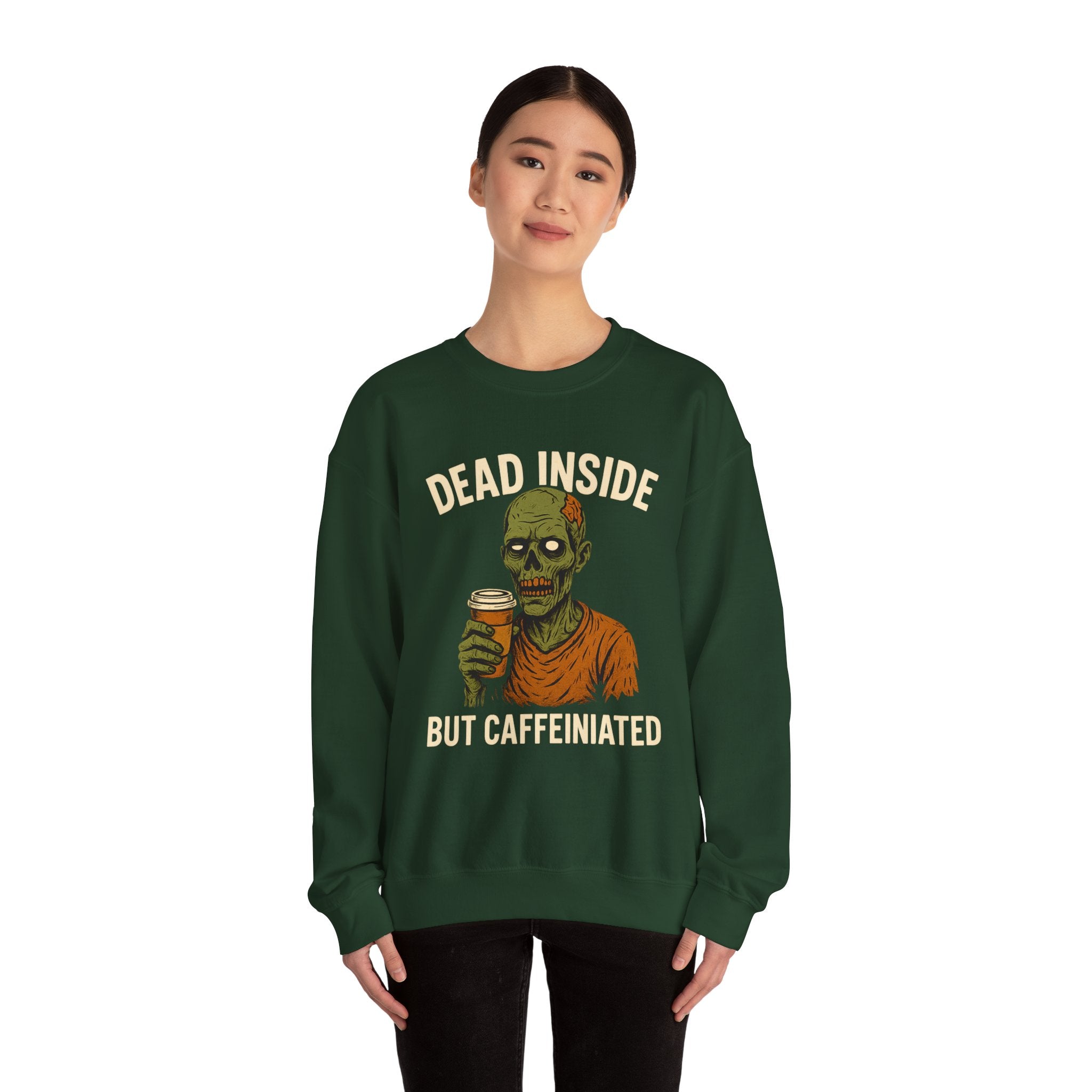 Dead Inside But Caffeinated Sweatshirt