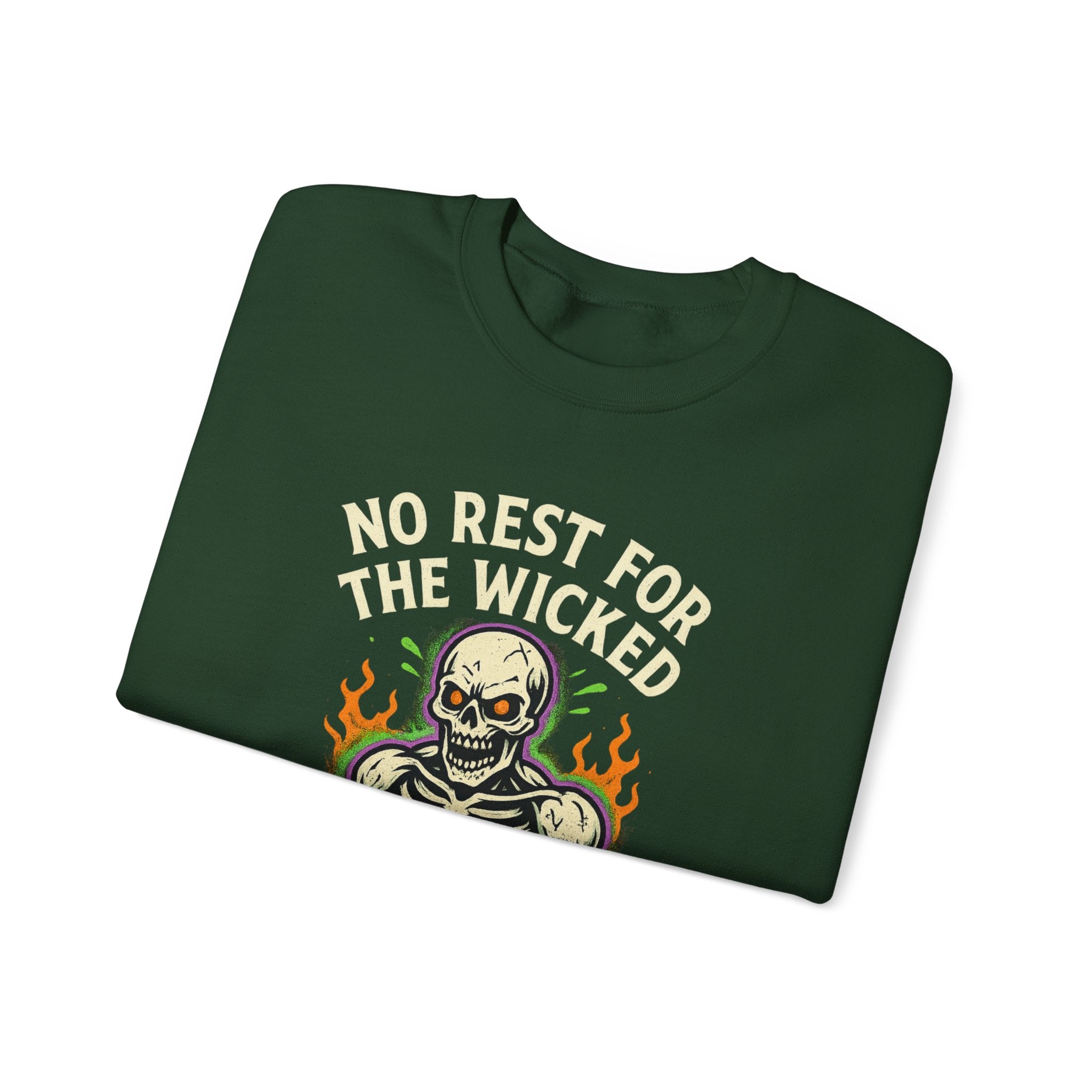 No Rest for the Wicked Sweatshirt