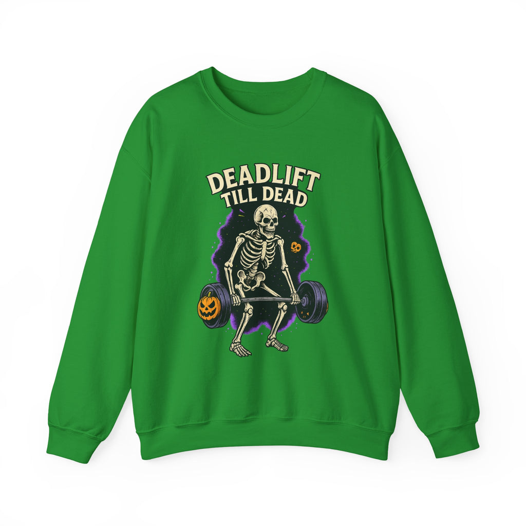 Deadlift Till Dead Sweatshirt