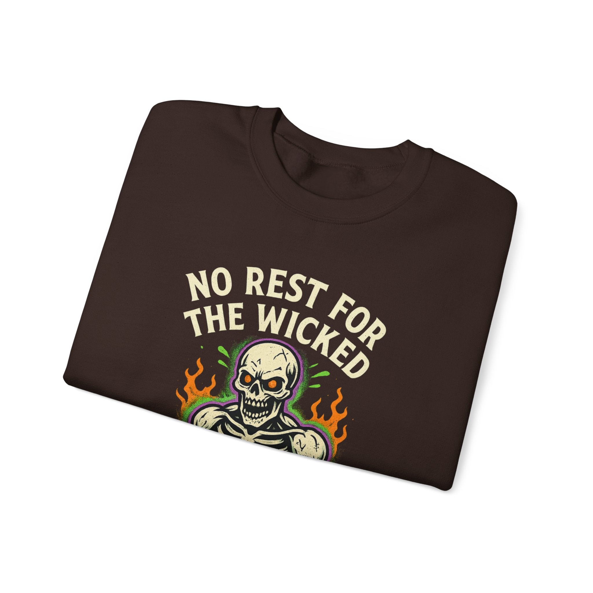 No Rest for the Wicked Sweatshirt