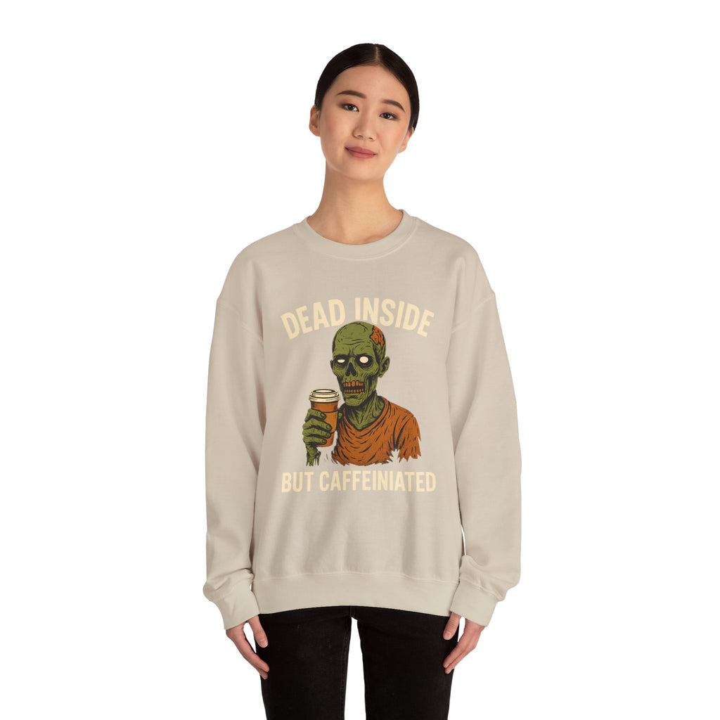 Dead Inside But Caffeinated Sweatshirt