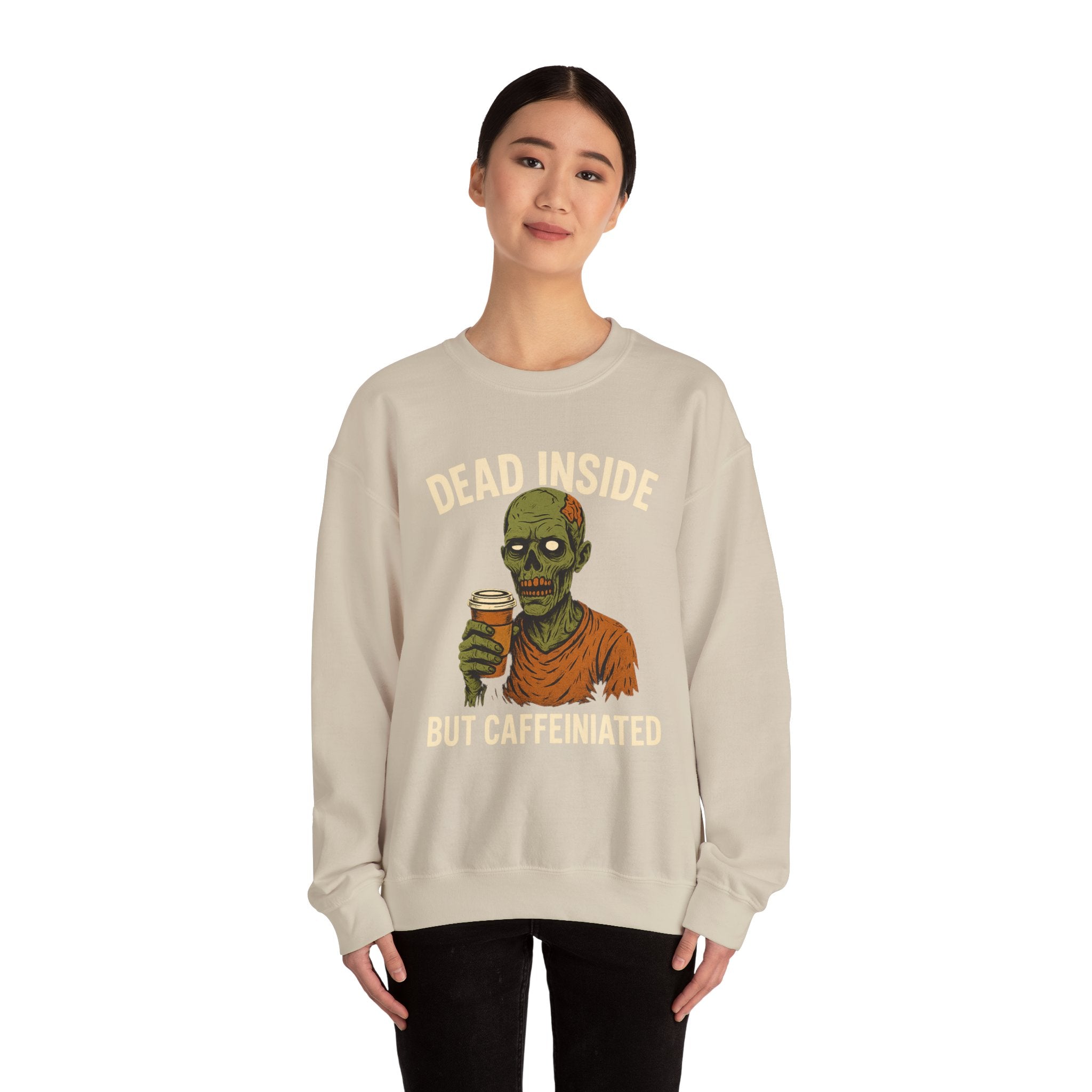 Dead Inside But Caffeinated Sweatshirt