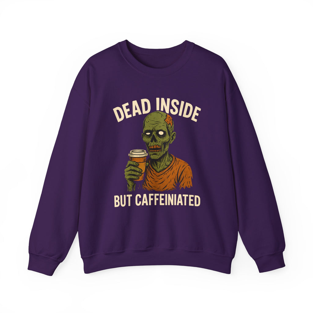 Dead Inside But Caffeinated Sweatshirt