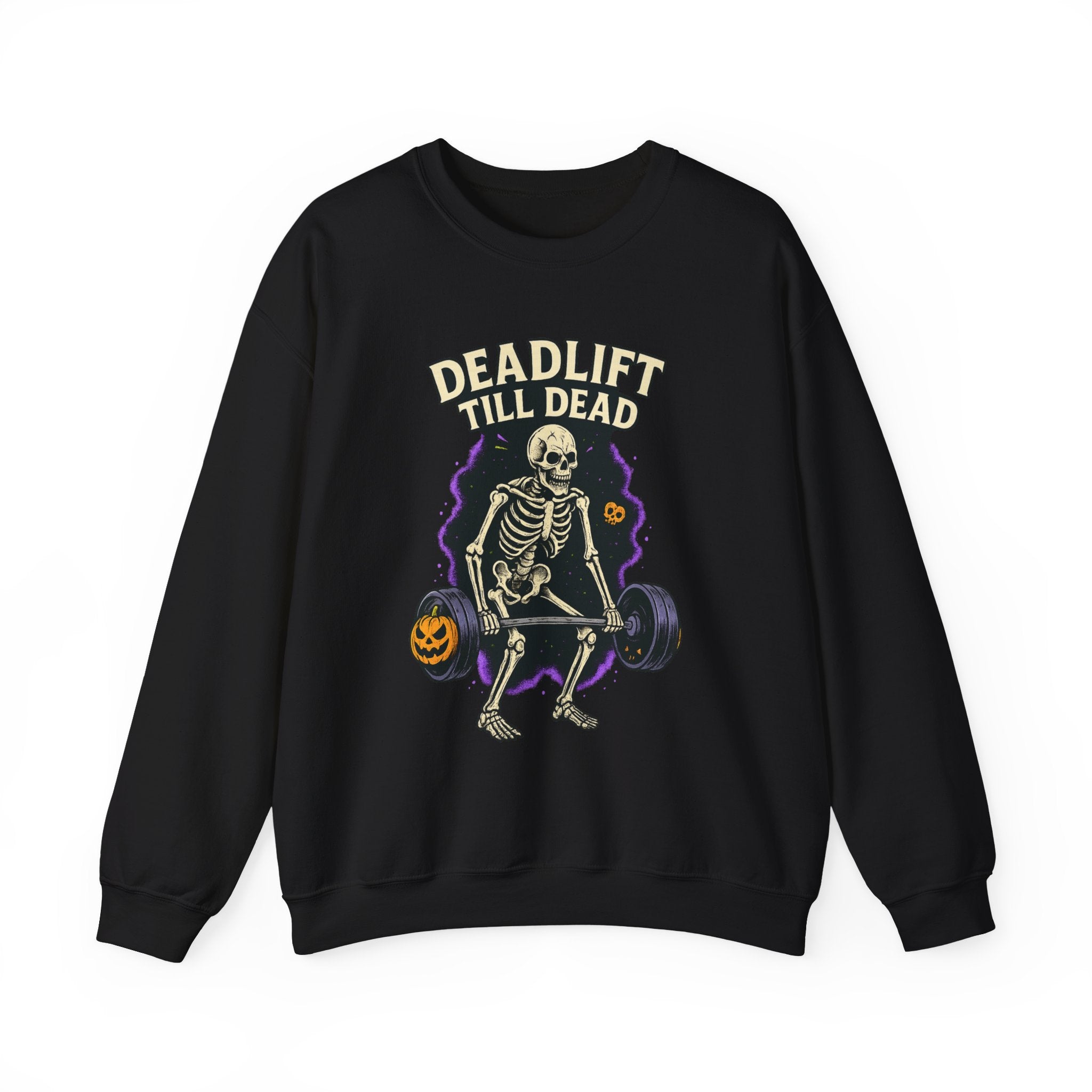 Deadlift Till Dead Sweatshirt