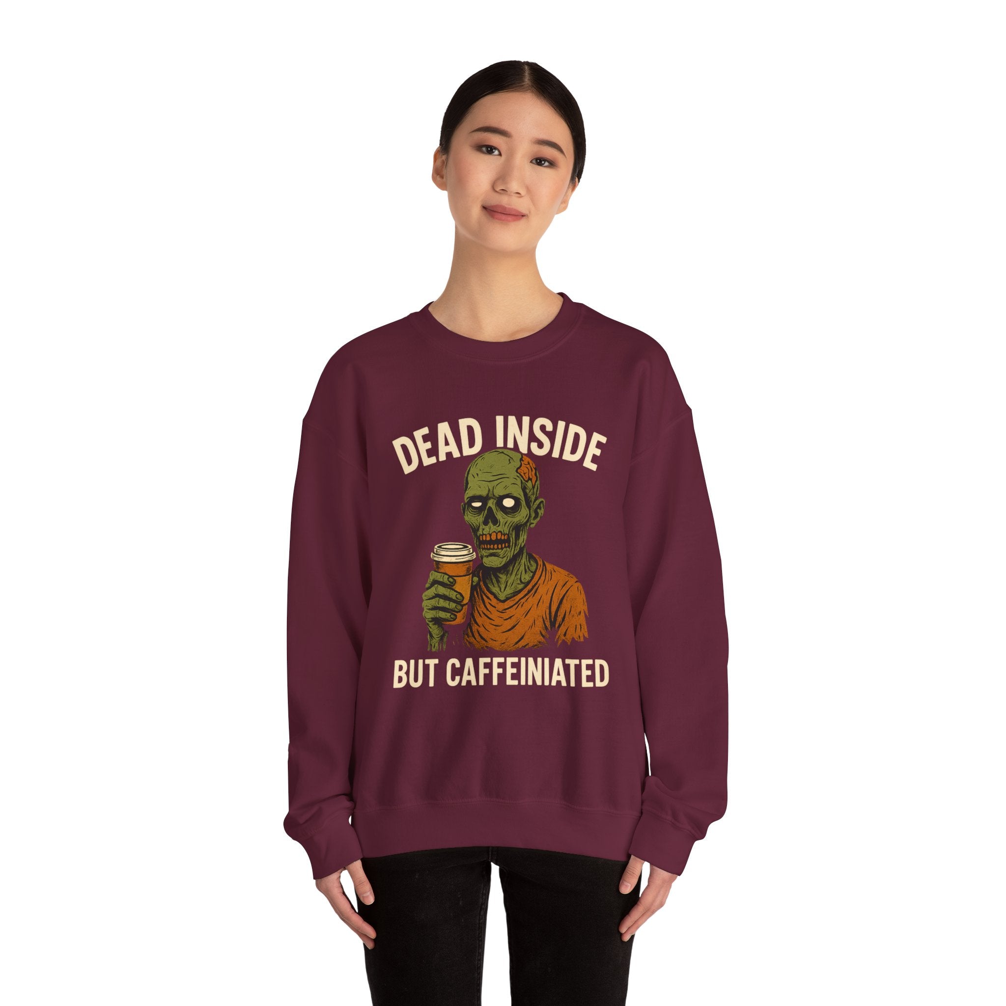 Dead Inside But Caffeinated Sweatshirt