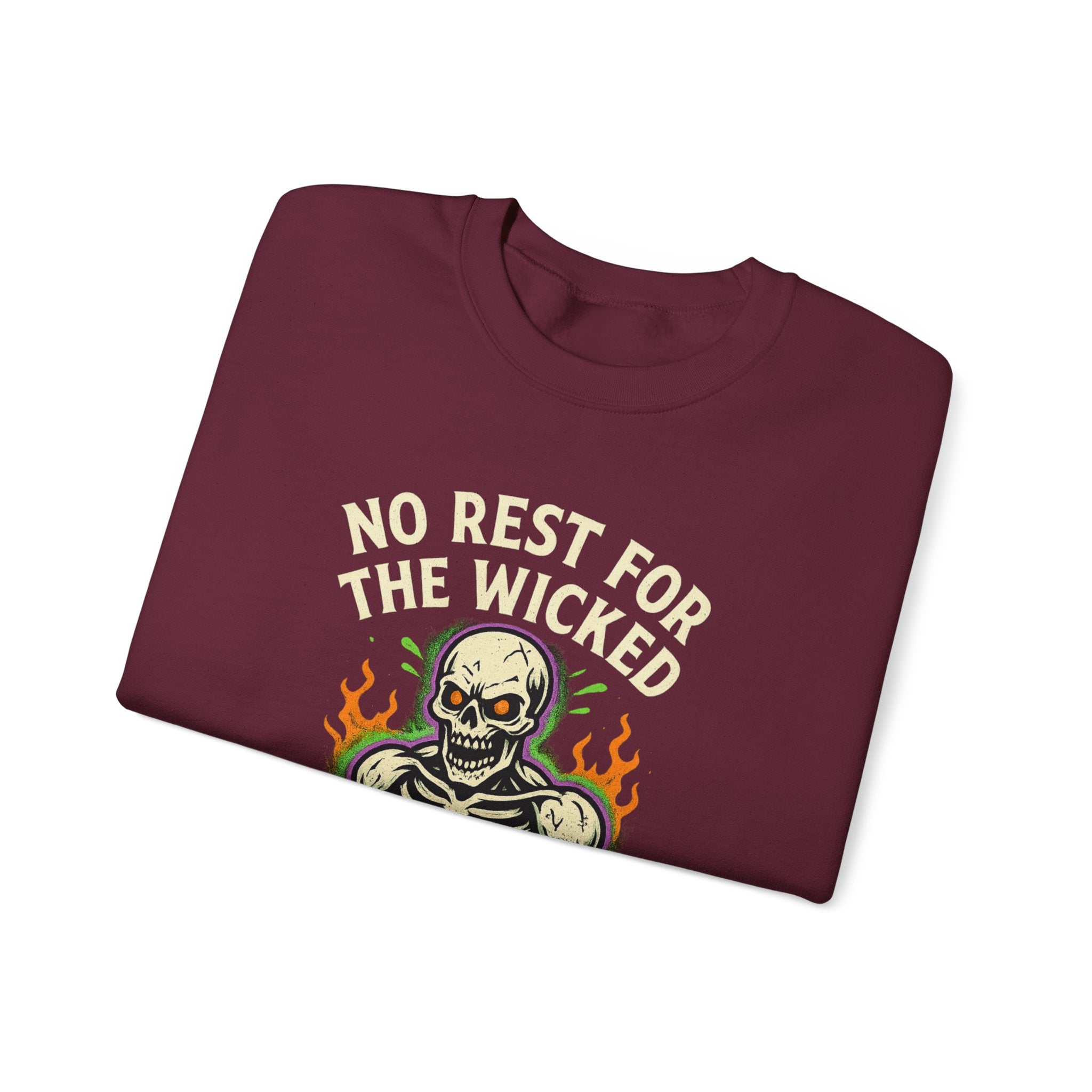 No Rest for the Wicked Sweatshirt