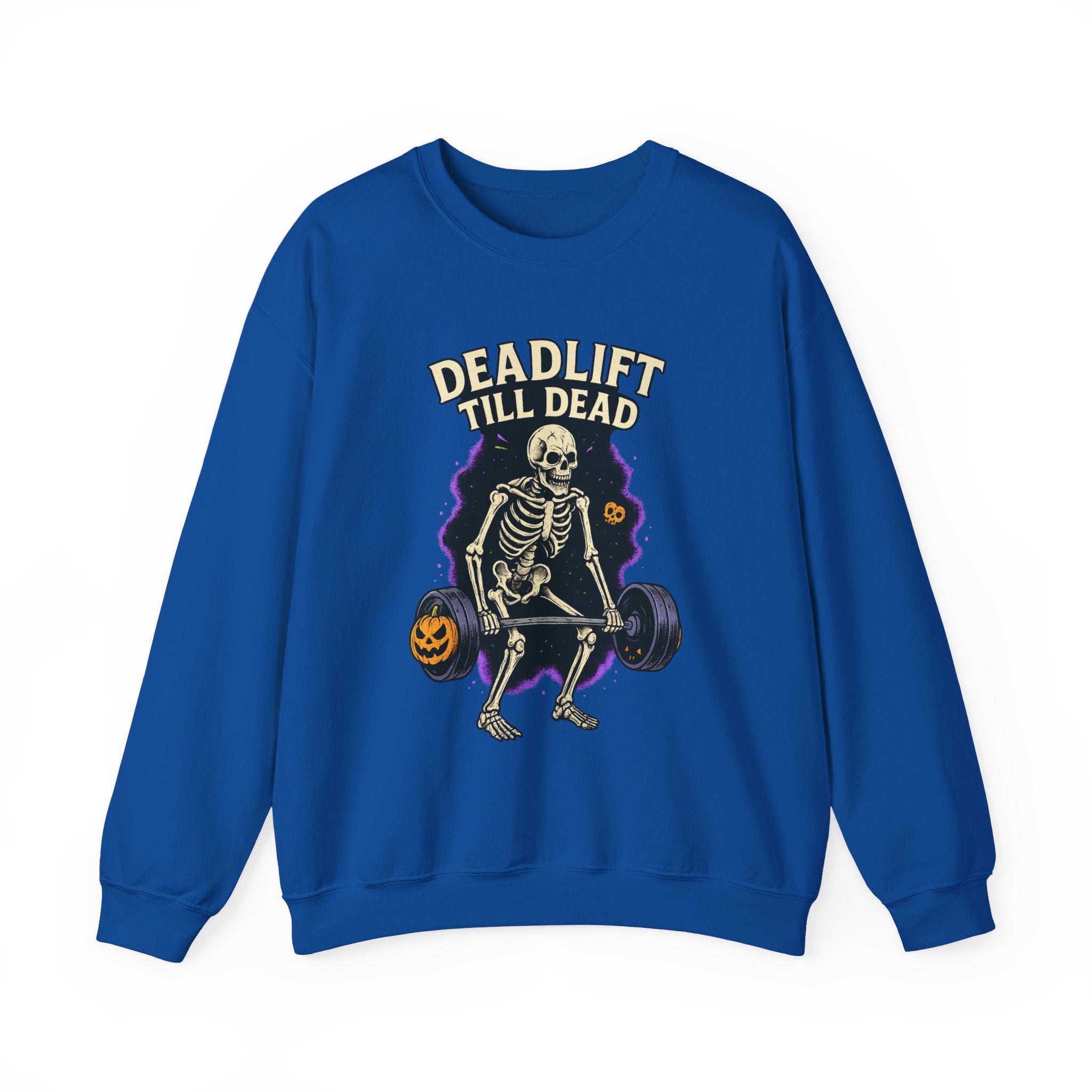 Deadlift Till Dead Sweatshirt