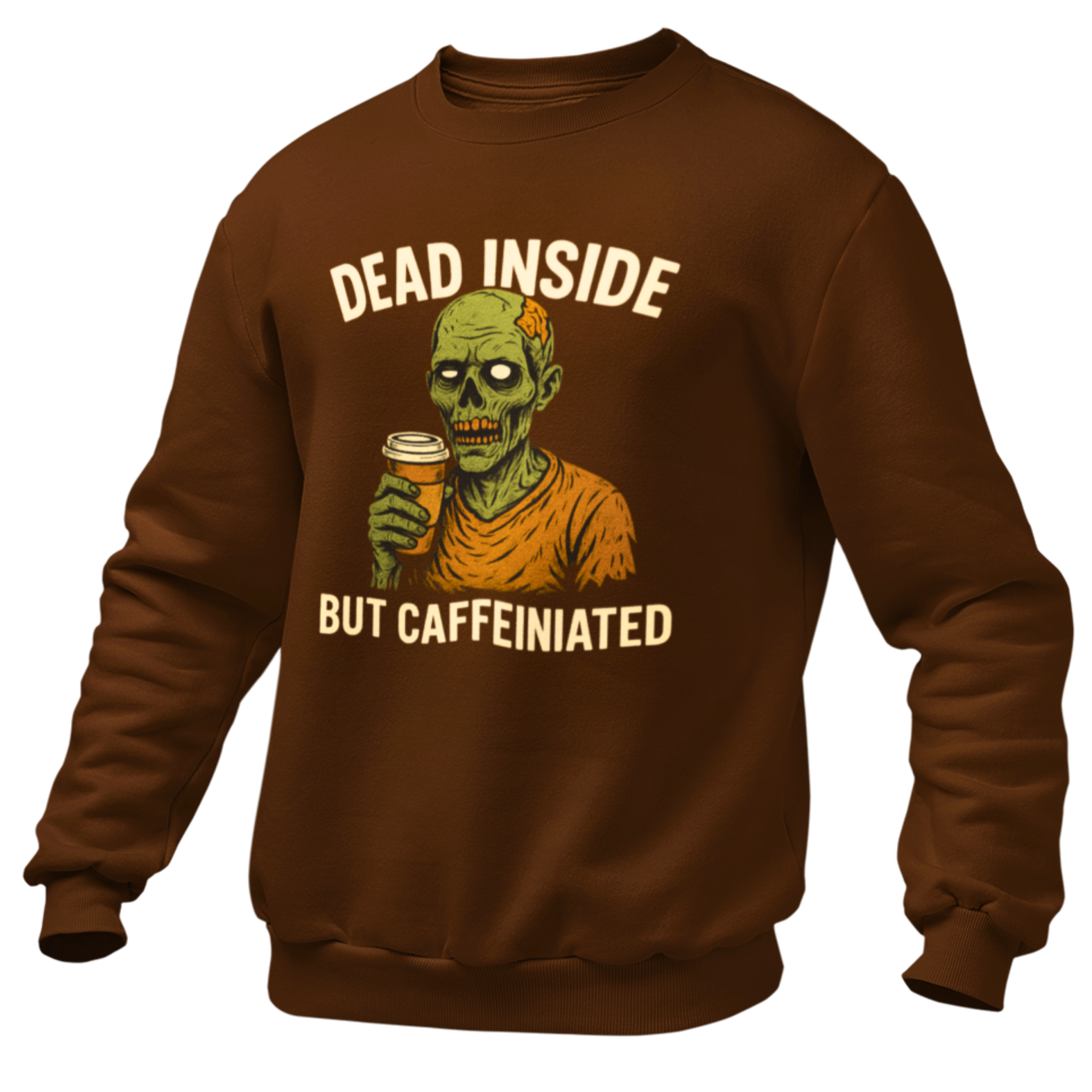 Dead Inside But Caffeinated Sweatshirt