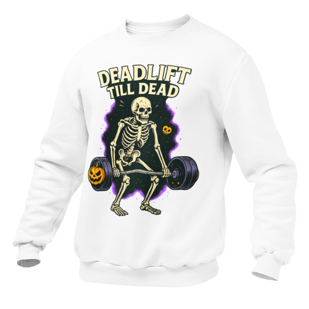 Deadlift Till Dead Sweatshirt